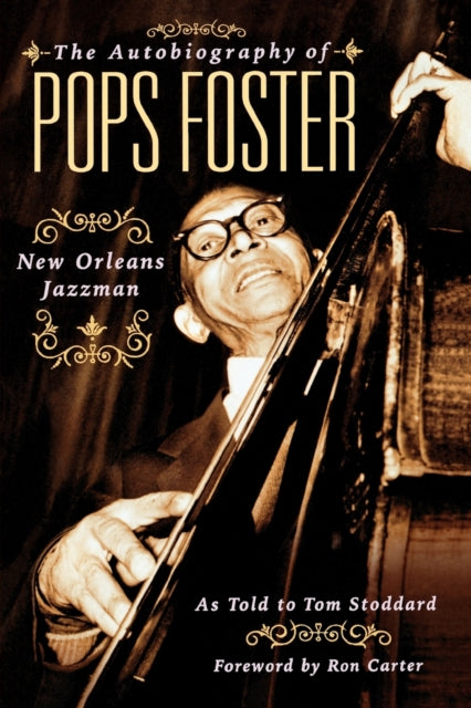 Book cover of: Autobiography of Pops Foster. By: Tom Stoddard