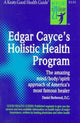 Book cover of: Edgar Cayce's Holistic Health Program. By: Redwood.