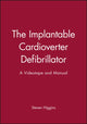 Book cover of: Implantable Cardioverter Defibrillator. By: Steven Higgins