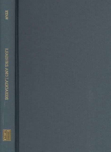 Book cover of: Leaders and Laggards – Governance, Civicness, and Ethnicity in Post–Communism Romania. By: Lavinia Stan