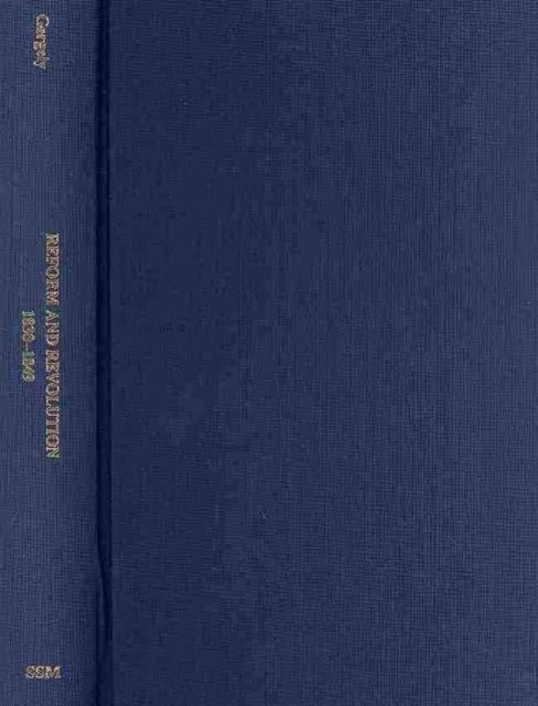 Book cover of: Reform and Revolution 1825–1848. By: András Gergely