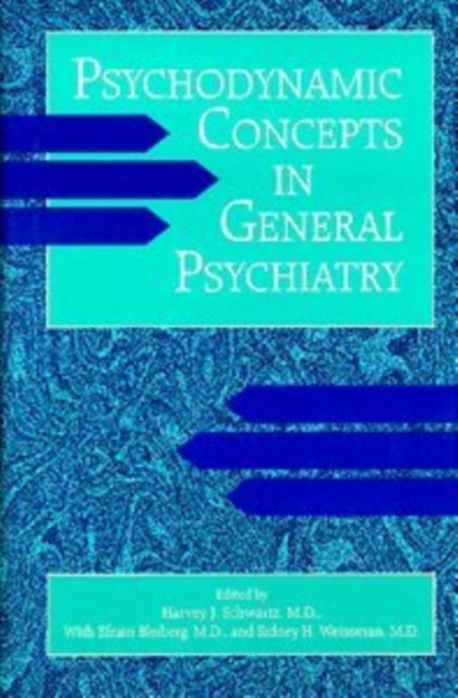 Book cover of: Psychodynamic Concepts in General Psychiatry