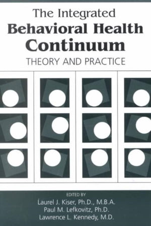 The Integrated Behavioral Health Continuum