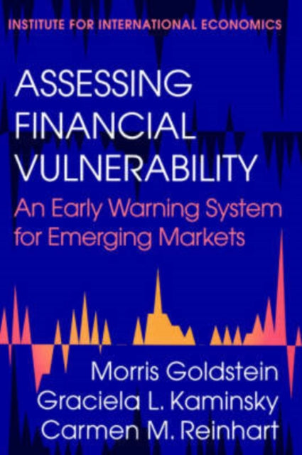 Book cover of: Assessing Financial Vulnerability – An Early Warning System for Emerging Markets. By: Morris Goldstein