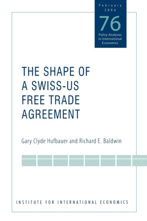 Shape of a Swiss–US Free Trade Agreement