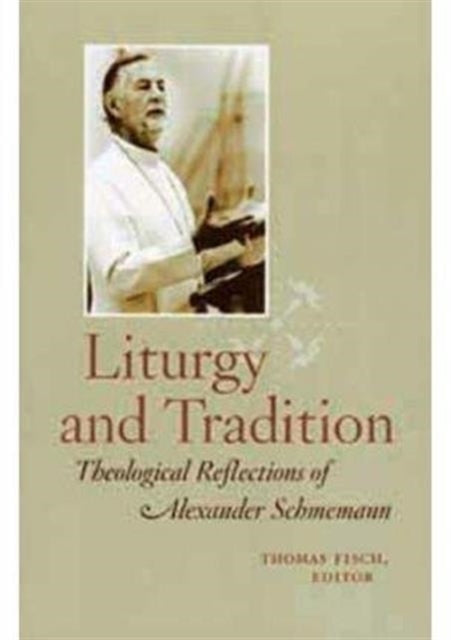 Book cover of: Liturgy and Tradition. By: Thomas Fisch