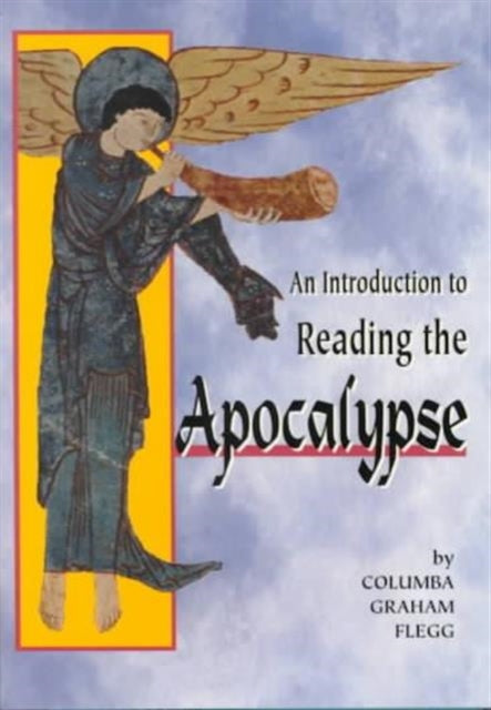 Book cover of: Introduction to Reading the Apocaly. By: Columba Graham Flegg
