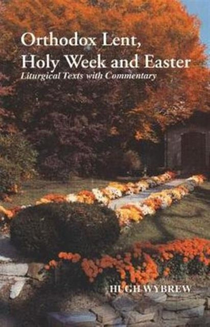 Book cover of: Orthodox Lent Holy Week and Easter