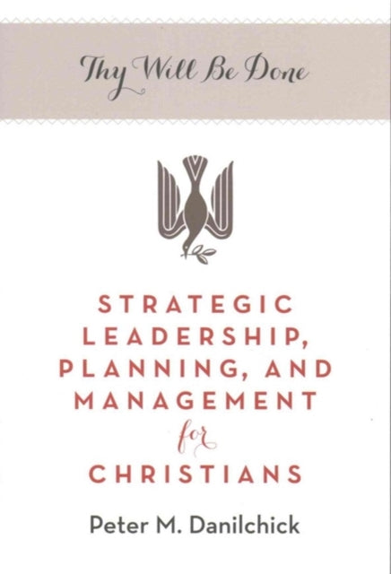 Book cover of: Thy Will Be Done. By: Peter M. Danilchick