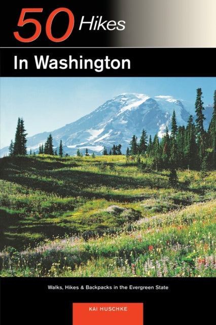 Book cover of: Explorer's Guide 50 Hikes in Washington