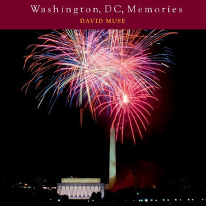 Washington, DC, Memories