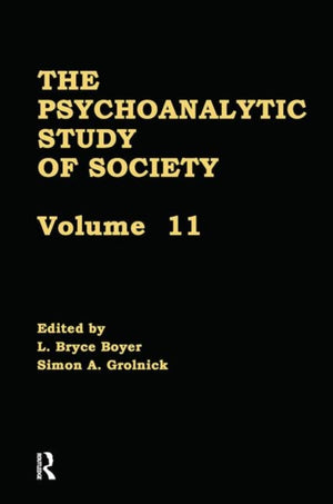 The Psychoanalytic Study of Society, V. 11