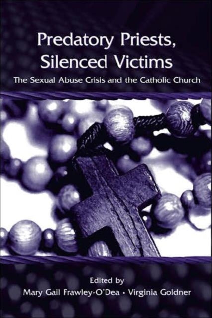 Book cover of: Predatory Priests, Silenced Victims