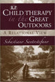Book cover of: Child Therapy in the Great Outdoors. By: Sebastiano Santostefano