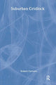 Book cover of: Suburban Gridlock