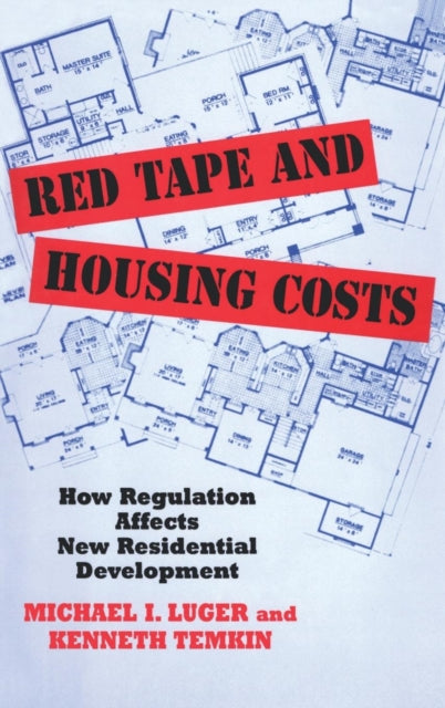 Book cover of: Red Tape and Housing Costs. By: Michael I. Luger