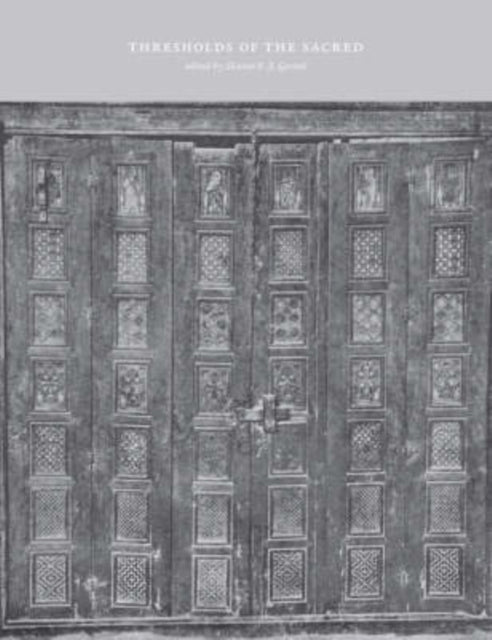 Book cover of: Thresholds of the Sacred. By: Sharon E. J. Gerstel