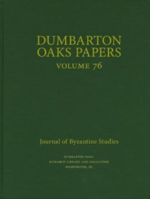 Book cover of: Dumbarton Oaks Papers, 76. By: Colin M. Whiting