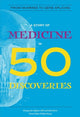 Book cover of: Story of Medicine in 50 Discoveries. By: Marguerite Vigliani M. D.