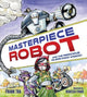 Book cover of: Masterpiece Robot. By: Frank Tra