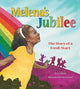 Book cover of: Melena's Jubilee. By: Zetta Elliott
