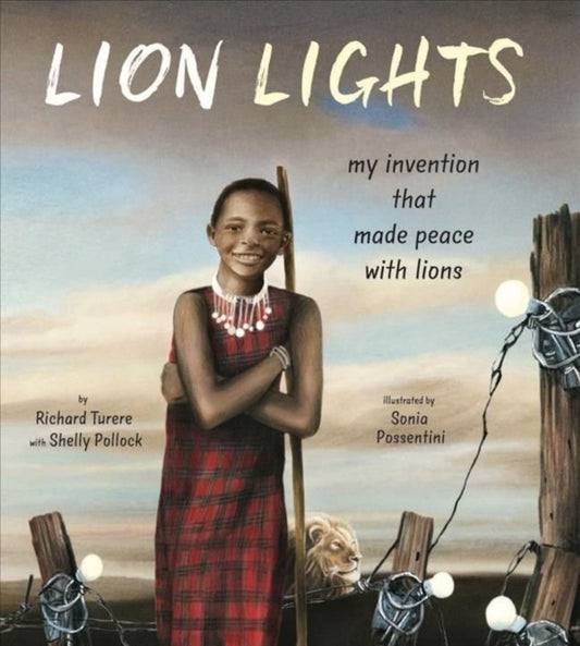 Book cover of: Lion Lights. By: Richard Turere