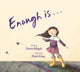 Book cover of: Enough is.... By: Jessica Whipple