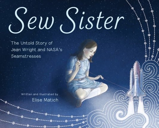 Book cover of: Sew Sister. By: Elise Matich