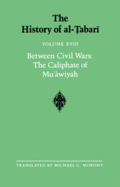 Book cover of: History of al-Tabari Vol. 18. By: Michael G. Morony