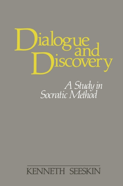 Book cover of: Dialogue and Discovery. By: Kenneth Seeskin