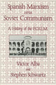 Book cover of: Spanish Marxism versus Soviet Communism. By: Victor Alba