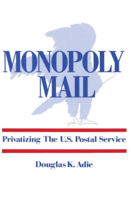Book cover of: Monopoly Mail. By: Douglas K. Adie