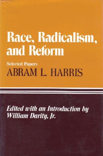 Book cover of: Race, Radicalism, and Reform. By: Abram L. Harris