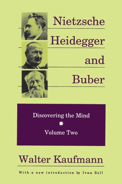 Book cover of: Nietzsche, Heidegger, and Buber. By: Walter Kaufmann (undifferentiated)