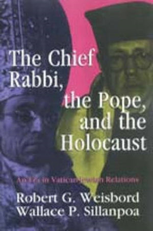 The Chief Rabbi, the Pope, and the Holocaust