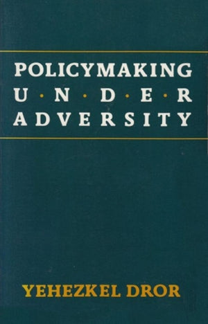 Policymaking under Adversity