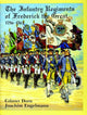 Book cover of: Infantry Regiments of Frederick the Great 1756-1763
