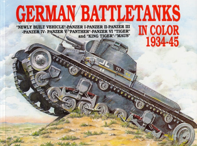 Book cover of: German Battle Tanks in Color