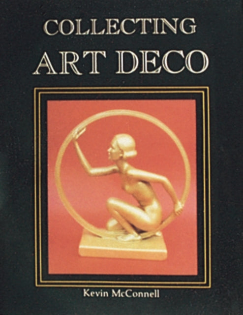 Book cover of: Collecting Art Deco. By: Kevin McConnell