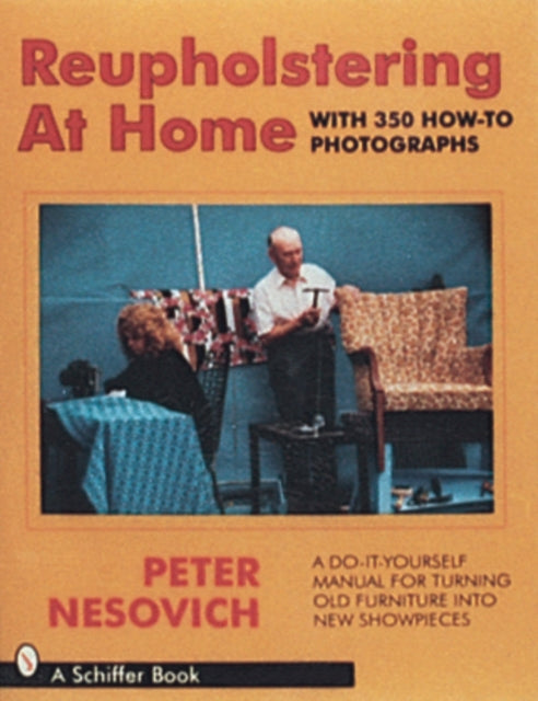 Book cover of: Reupholstering at Home