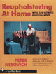 Book cover of: Reupholstering at Home