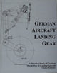 Book cover of: German Aircraft Landing Gear. By: Gunther Sengfelder