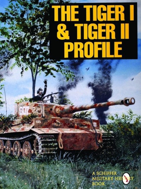 Book cover of: Tiger I & Tiger II Profile