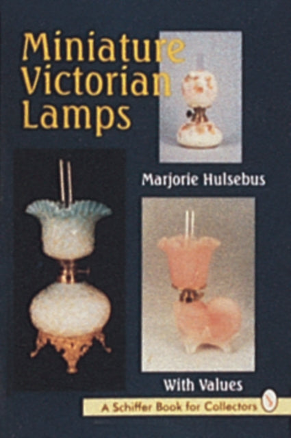 Book cover of: Miniature Victorian Lamps