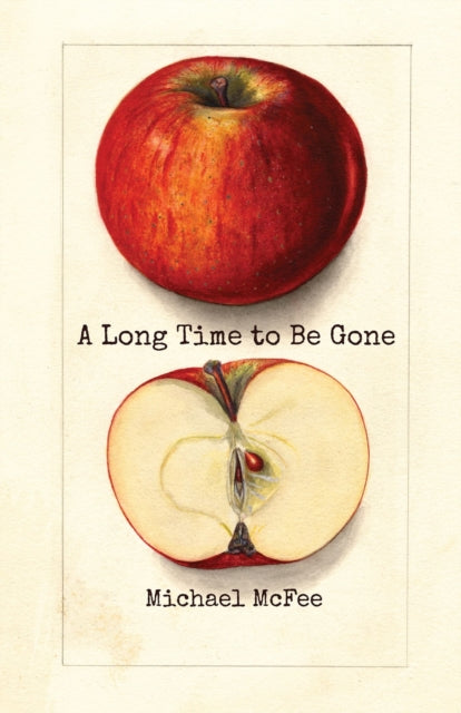 Book cover of: Long Time to Be Gone. By: Michael McFee