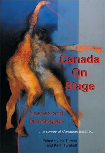 Book cover of: Canada on Stage: Scenes and Monologues
