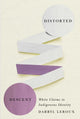 Book cover of: Distorted Descent. By: Darryl Leroux