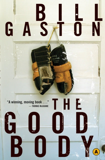 Book cover of: Good Body. By: Bill Gaston