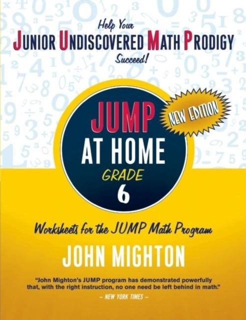 Book cover of: JUMP at Home Grade 6. By: John Mighton