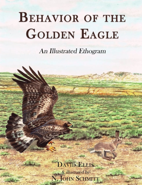 Book cover of: Behavior of the Golden Eagle. By: David Ellis